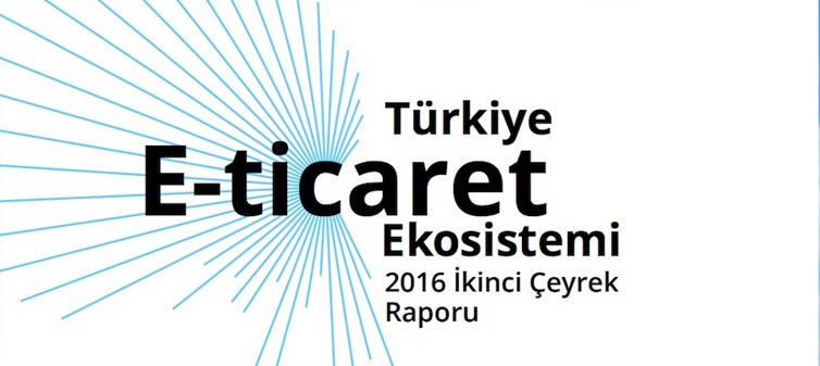Türkiye E-ticaret Ziyaretleri ve Dönüşüm Raporu