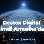 Destex Digital New York Ofisini Açtı!